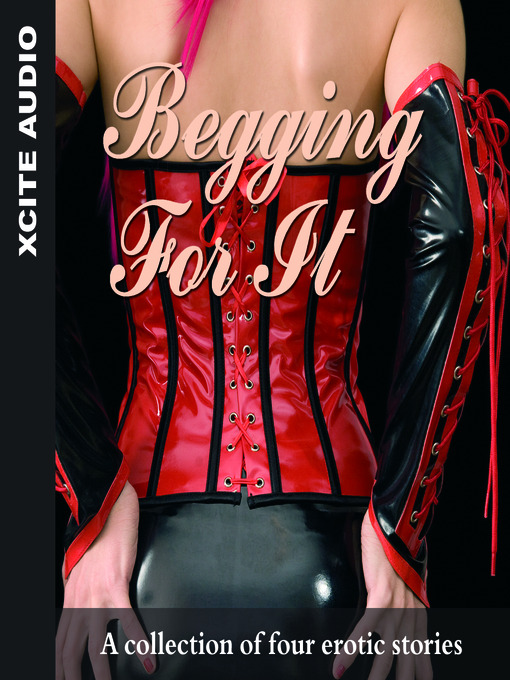 Title details for Begging For It by Miranda Forbes - Available